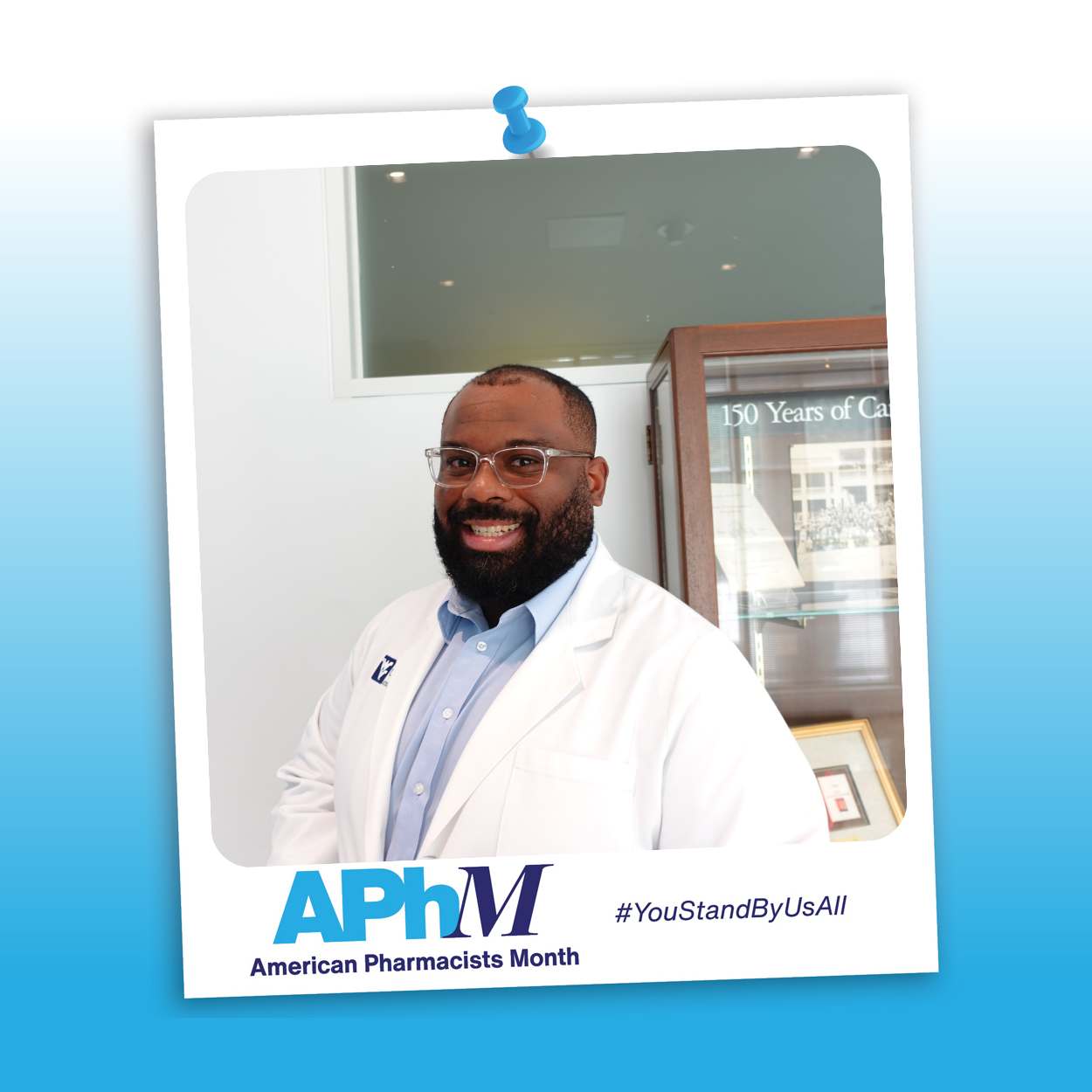 Share Your Appreciation, Share Moments and Memories, and Share the Love with #APhM2023, #pharmacistsmonth, #YouStandByUsAll, and #forpharmacy